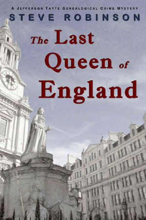 [Genealogical Crime Mystery 03] • Genealogical Crime 03 - the Last Queen of England